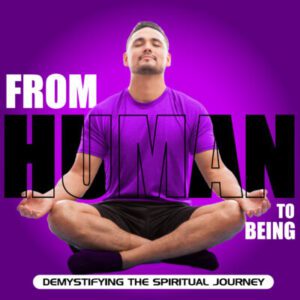 Orion Mott Podcast From Human To Being